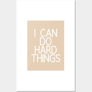 I Can Do Hard Things - Beige Quotes Aesthetic Posters and Art